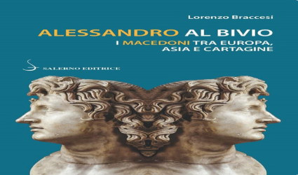 Presentazione del volume Alessandro al bivio. I Macedoni tra Europa, Asia e Cartagine di Lorenzo Braccesi