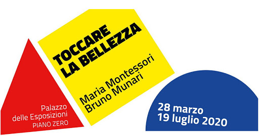 Toccare la bellezza. Maria Montessori Bruno Munari