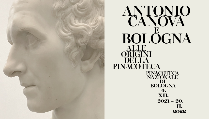 Antonio Canova e Bologna. Alle origini della Pinacoteca