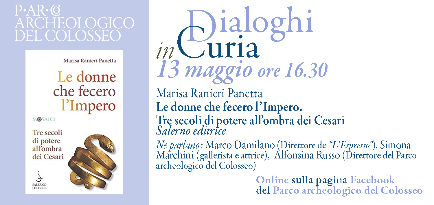 Dialoghi in Curia. Le donne che fecero l'Impero. Presentazione del libro di Marisa Ranieri Panetta