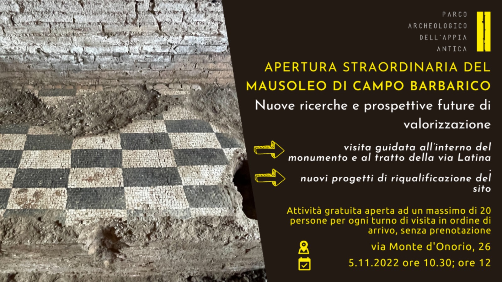 Parco Archeologico dell'Appia Antica. Apertura straordinaria del Mausoleo di Campo Barbarico. Nuove ricerche e prospettive future di valorizzazione