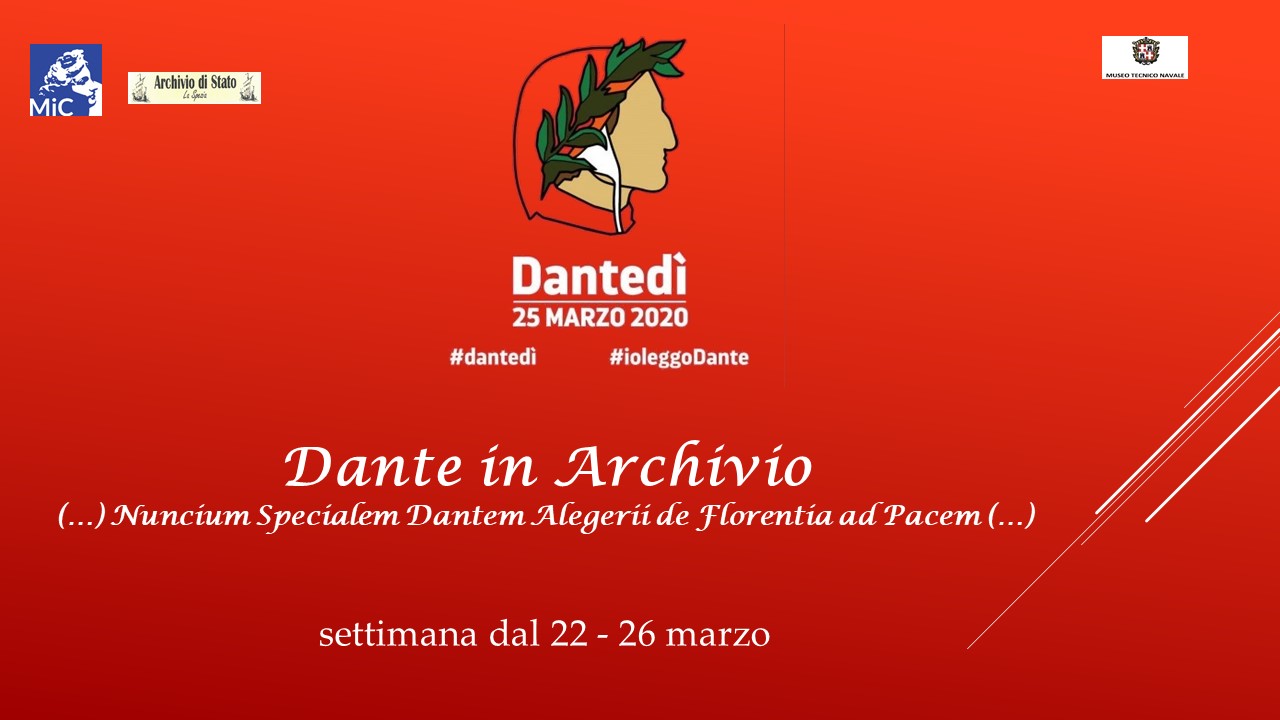 Dante in Archivio: nuncium specialem Dantem Alegerii de Florentia ad pacem