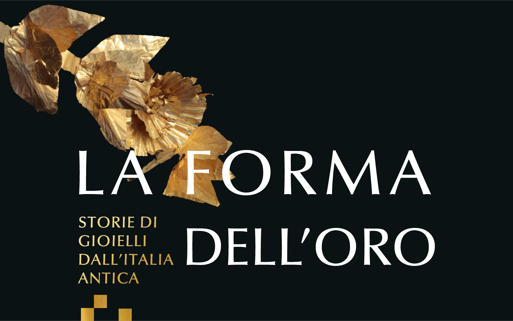 Rocca Roveresca "La forma dell'oro. Storie di gioielli dall'Italia antica"