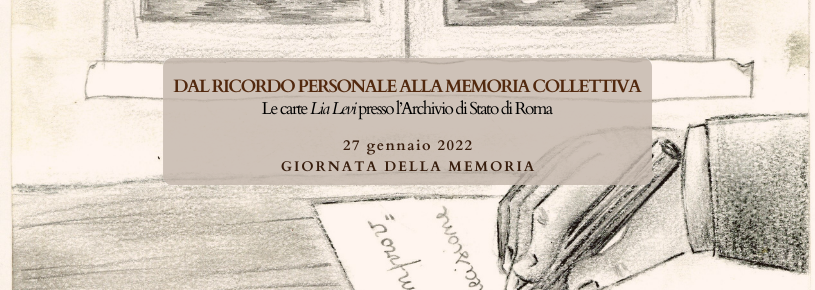 Dal ricordo personale alla memoria collettiva. Le carte di Lia Levi presso l'Archivio di Stato di Roma