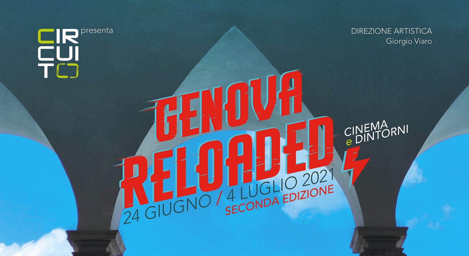 Genova Reloaded Incontri di cinema e dintorni