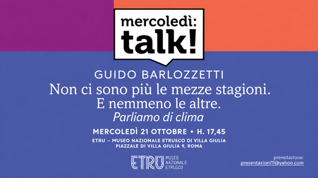 MERCOLEDI TALK! - Non ci sono più le mezze stagioni. E nemmeno le altre.