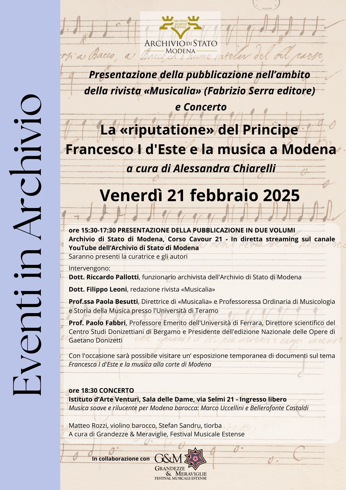 La «riputatione» del principe. Francesco I d'Este e la musica a Modena Presentazione della pubblicazione nell’ambito della rivista «Musicalia» (Fabrizio Serra editore) e Concerto