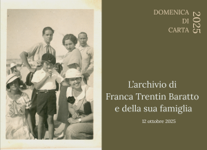 Domenica di Carta 2025 – L’archivio di Franca Trentin Baratto e della sua famiglia