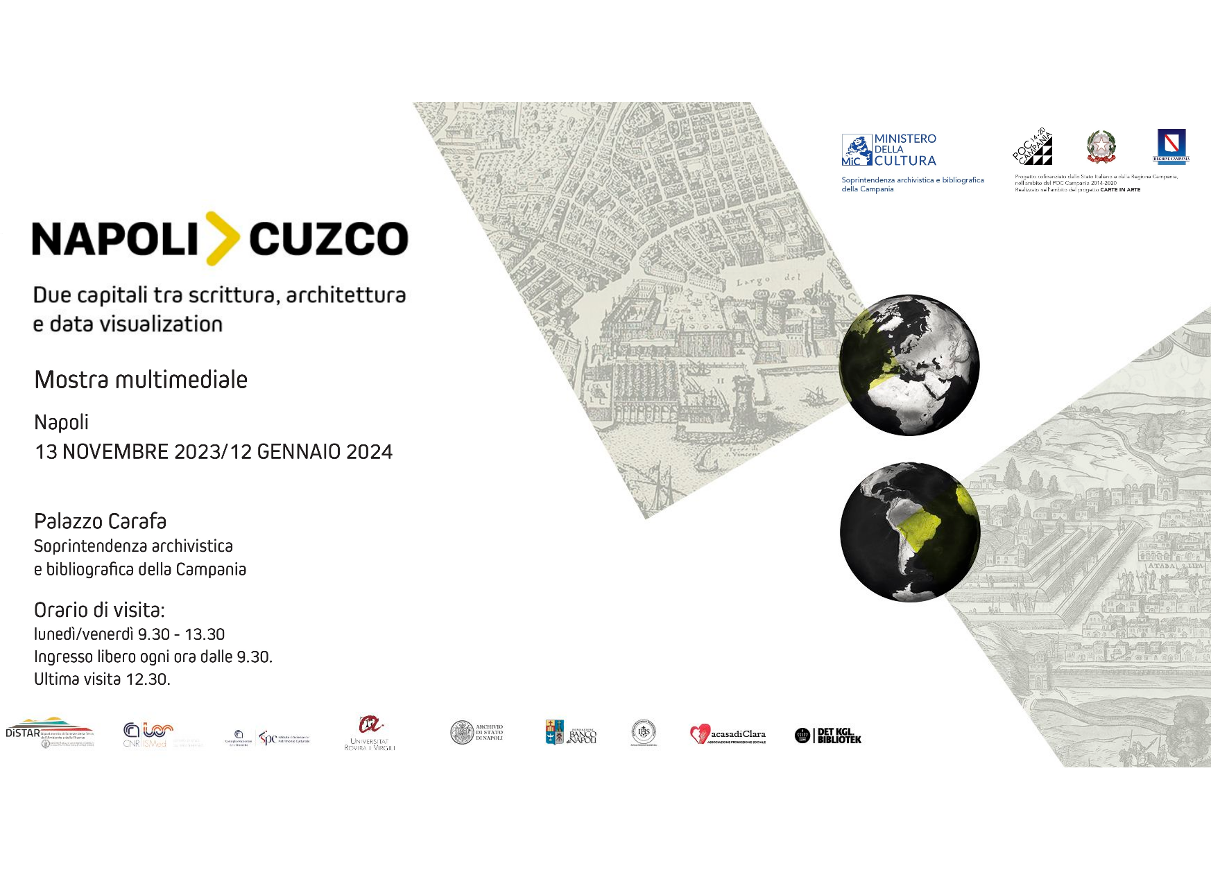 Inaugurazione della Mostra: "Napoli > Cuzco: Due capitali tra scrittura, architettura e data visualization"