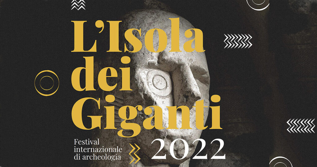 L’Isola dei Giganti, Festival Internazionale dell’Archeologia