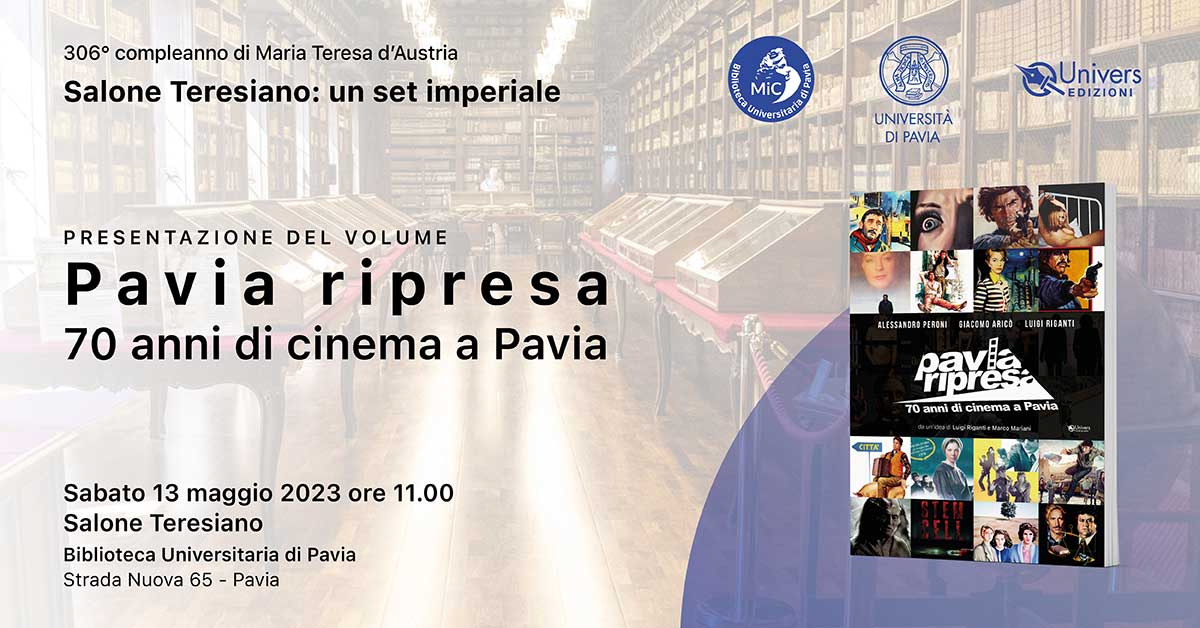 Pavia ripresa. 70 anni di cinema a Pavia