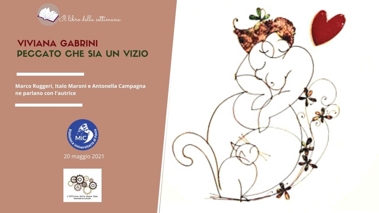 Viviana Gabrini, Peccato che sia un vizio