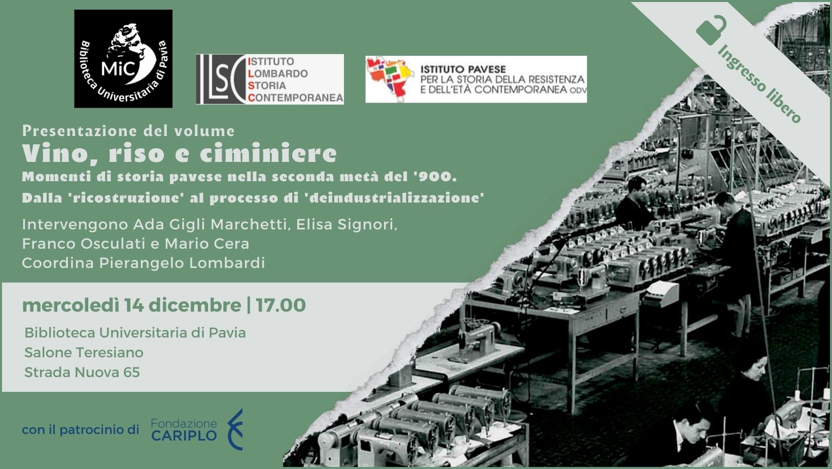 Vino, riso e ciminiere. Momenti di storia pavese nella seconda metà del ‘900. Dalla ‘ricostruzione’ al processo di ‘deindustrializzazione’