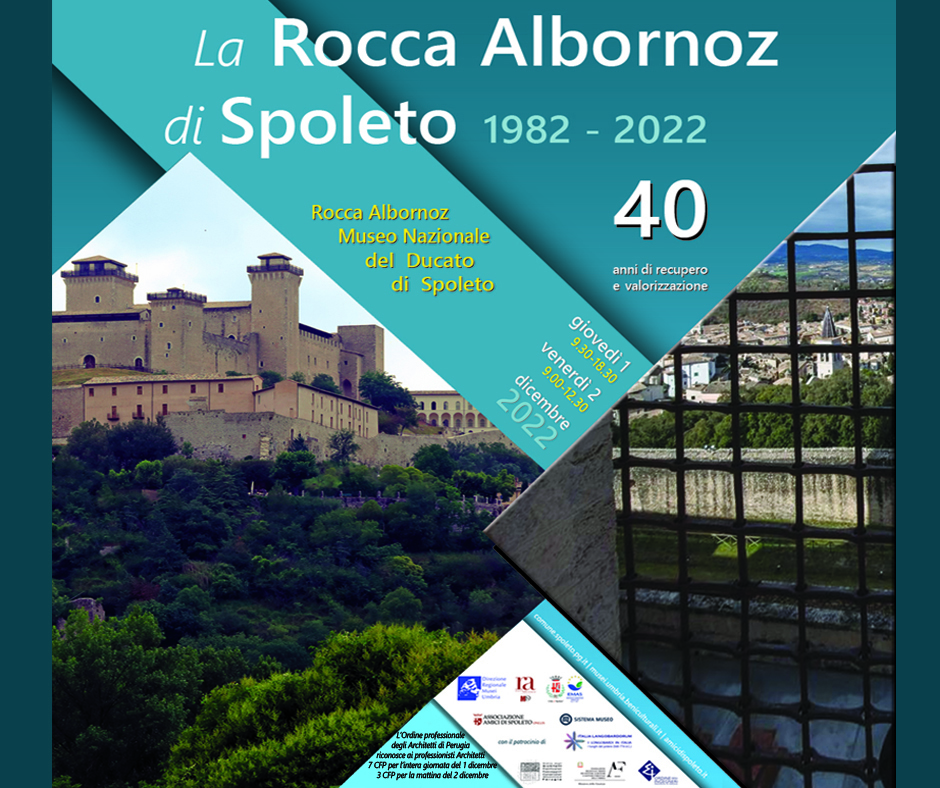 La Rocca Albornoz di Spoleto: quarant’anni di recupero e valorizzazione (1982-2022)