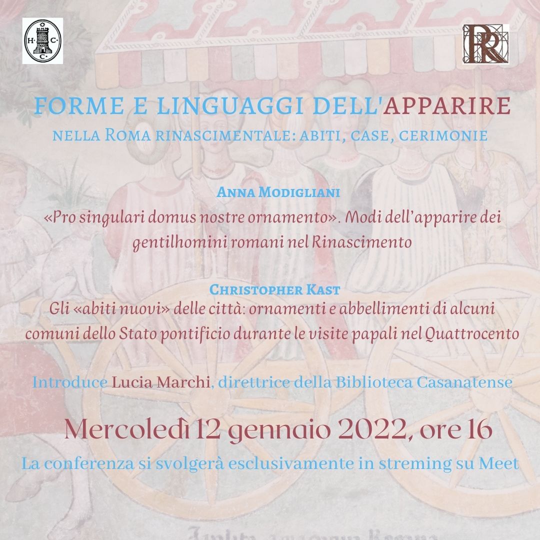 Forme e linguaggi dell’apparire nella Roma rinascimentale: abiti, case, cerimonie  2° incontro ciclo di conferenze / 15 novembre 2021 – 23 marzo 2022