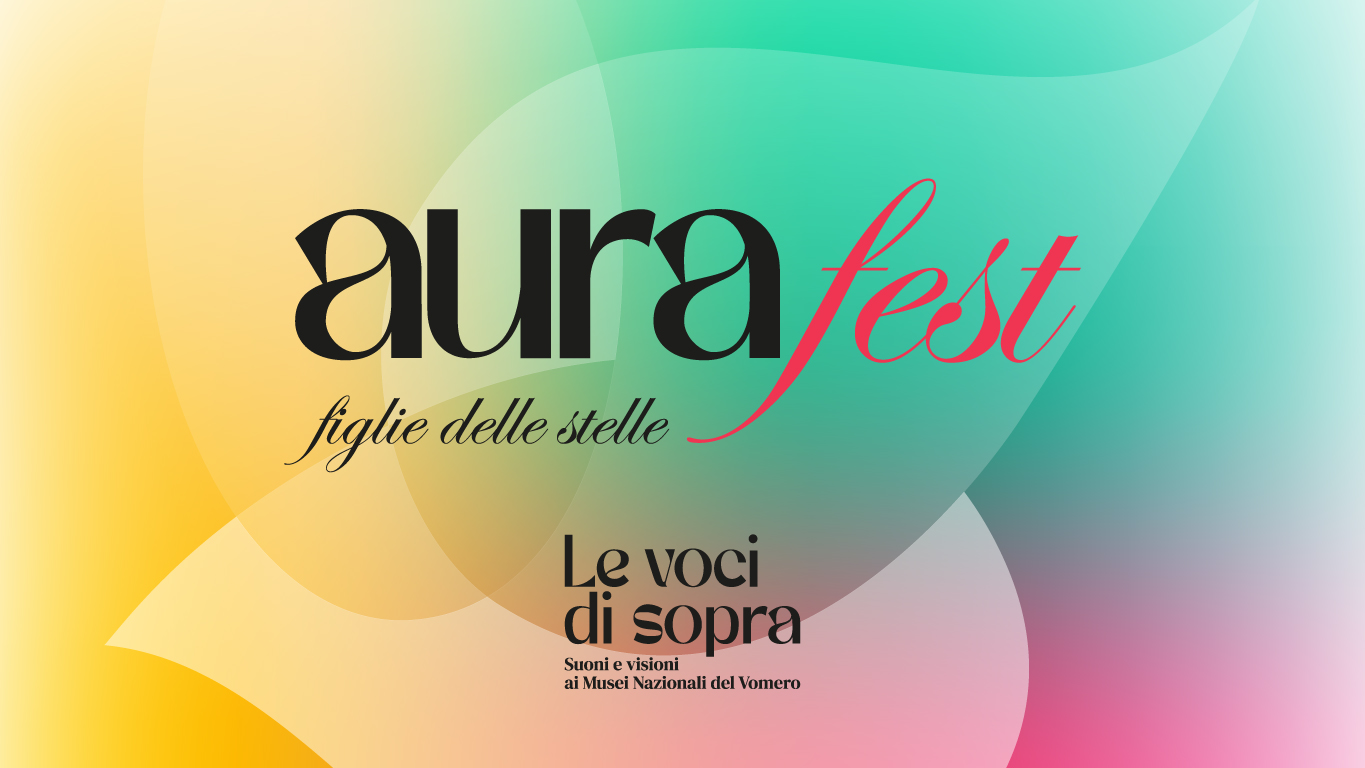 LE VOCI DI SOPRA | Castel Sant'Elmo | Aura fest, figlie delle stelle