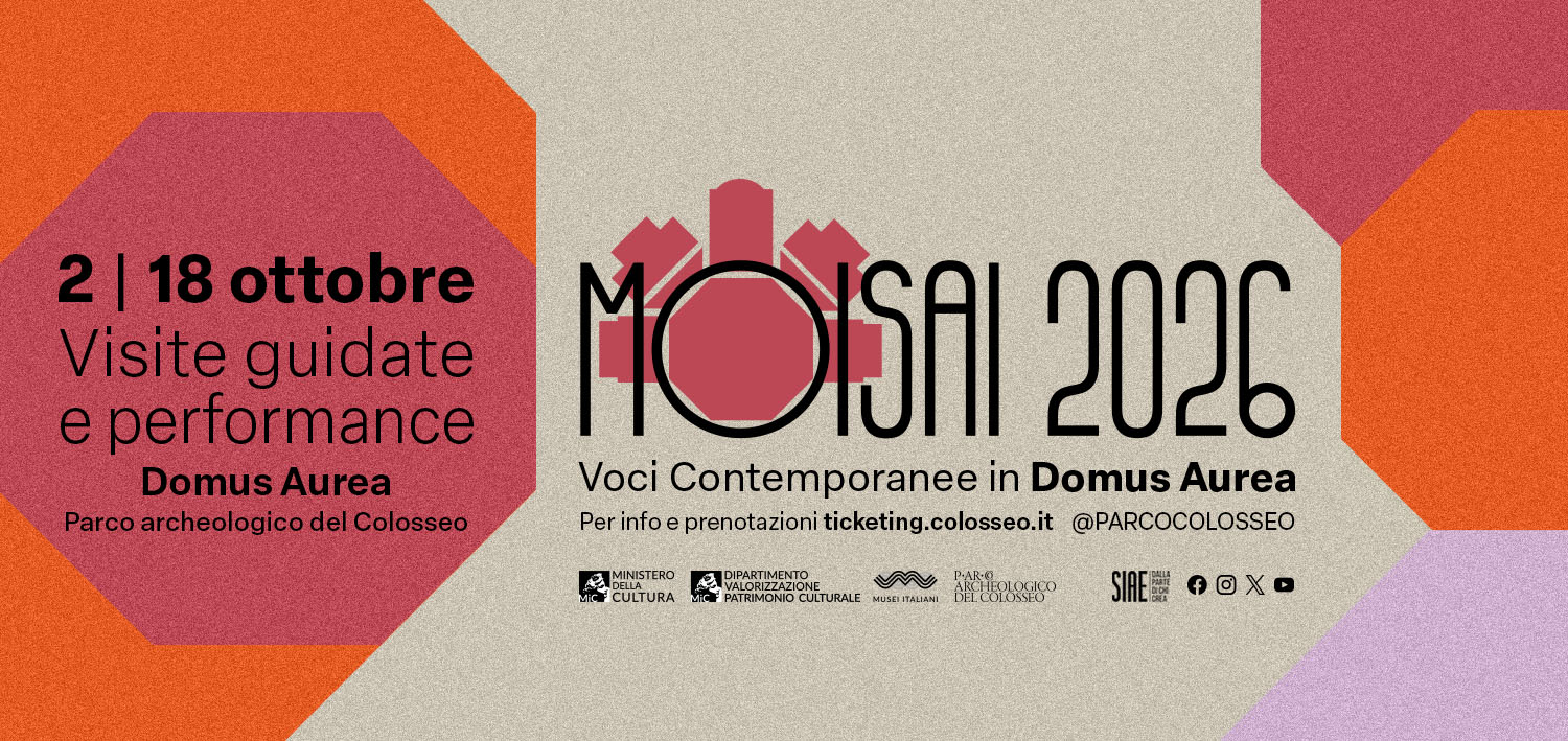 Moisai 2026. Voci contemporanee in Domus Aurea (2 – 18 ottobre 2026)
