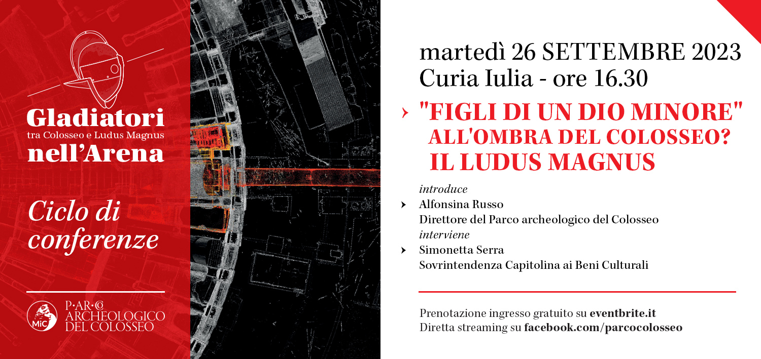 “Figli di un dio minore” all’ombra del Colosseo? Il Ludus Magnus
