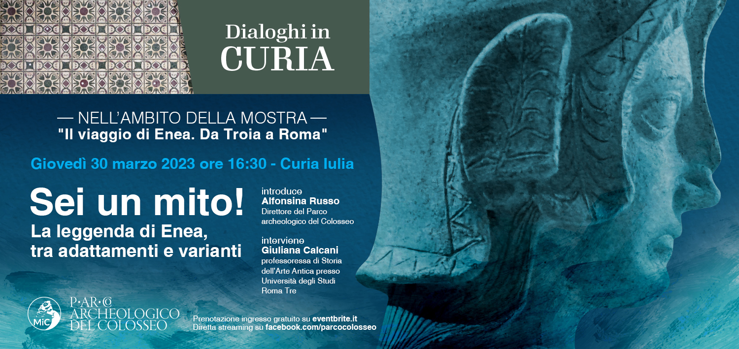 Sei un mito! La leggenda di Enea tra adattamenti e varianti | Ciclo di conferenze attorno alla mostra “Il viaggio di Enea da Troia a Roma”