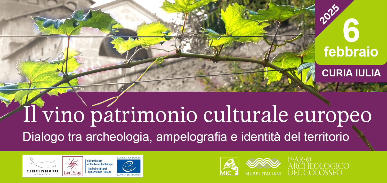 Il vino patrimonio culturale europeo. Dialogo tra archeologia, ampelografia e identità del territorio