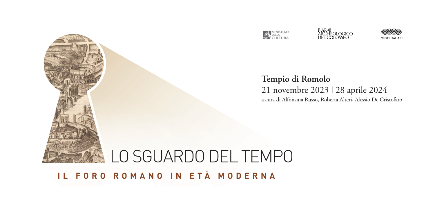 Lo sguardo del tempo. Il Foro Romano in età moderna