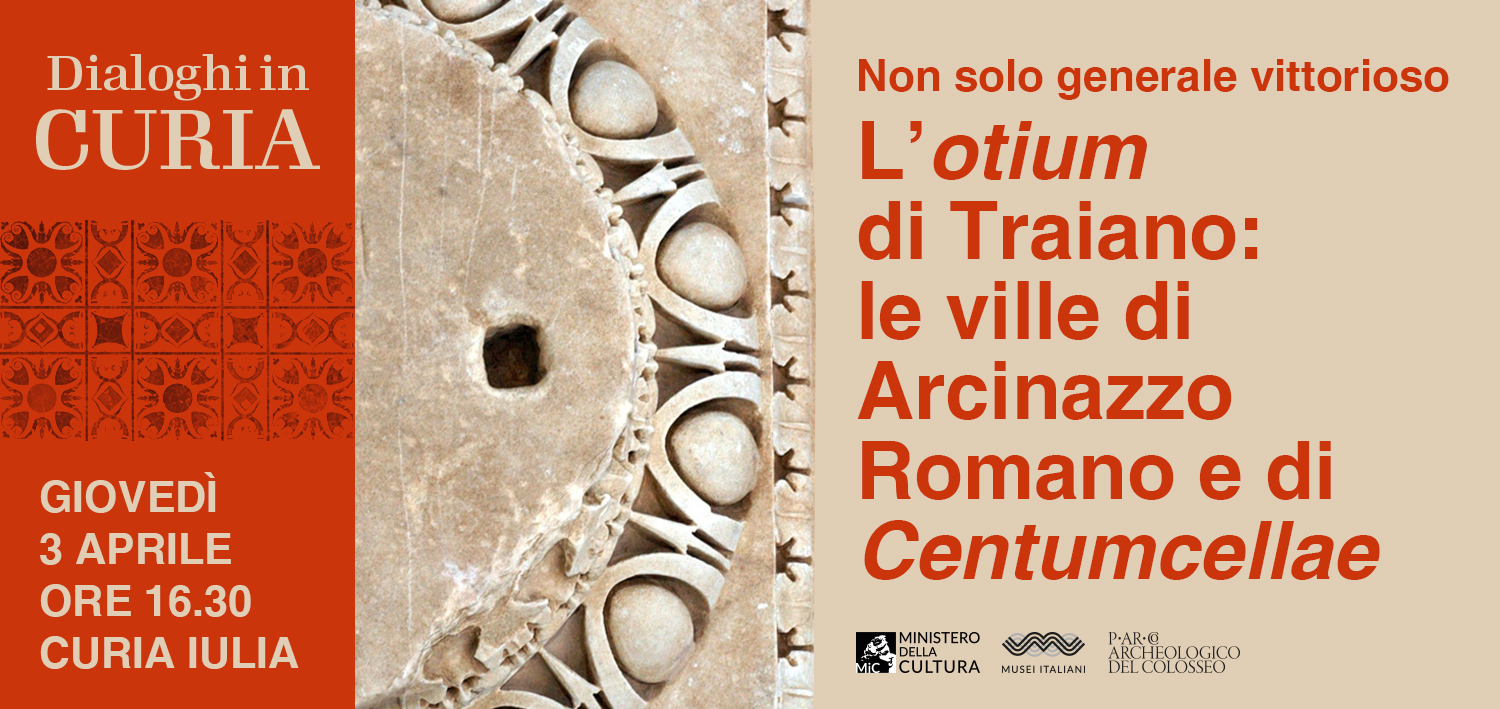 Non solo generale vittorioso. L’otium di Traiano: le ville di Arcinazzo Romano e di Centumcellae